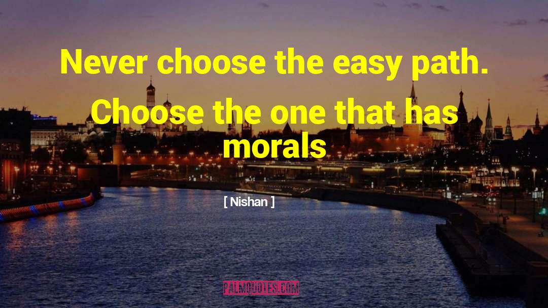Easy Path quotes by Nishan