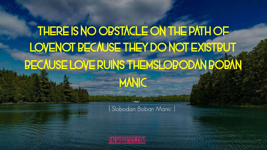 Easy Path quotes by Slobodan Boban Manic