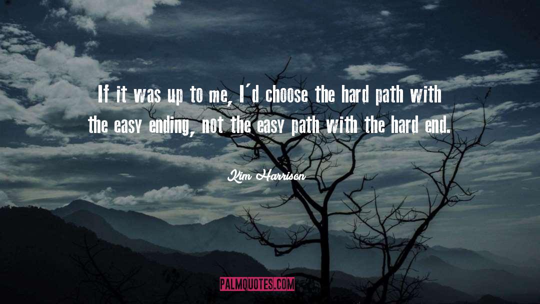 Easy Path quotes by Kim Harrison