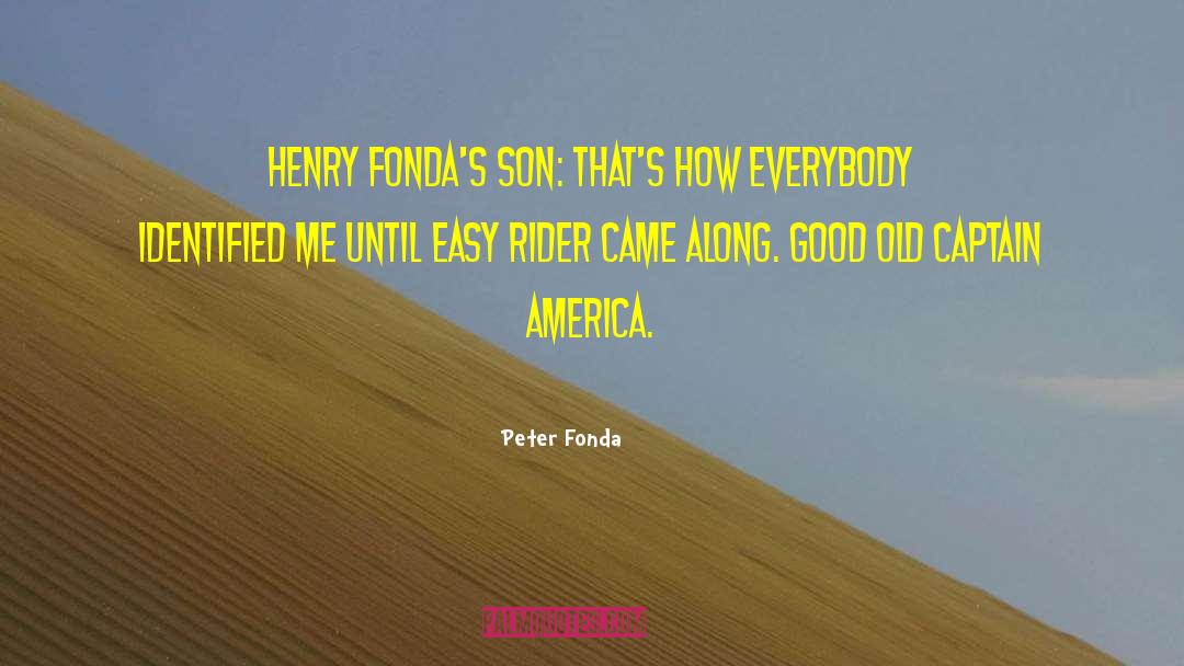 Easy Rider quotes by Peter Fonda