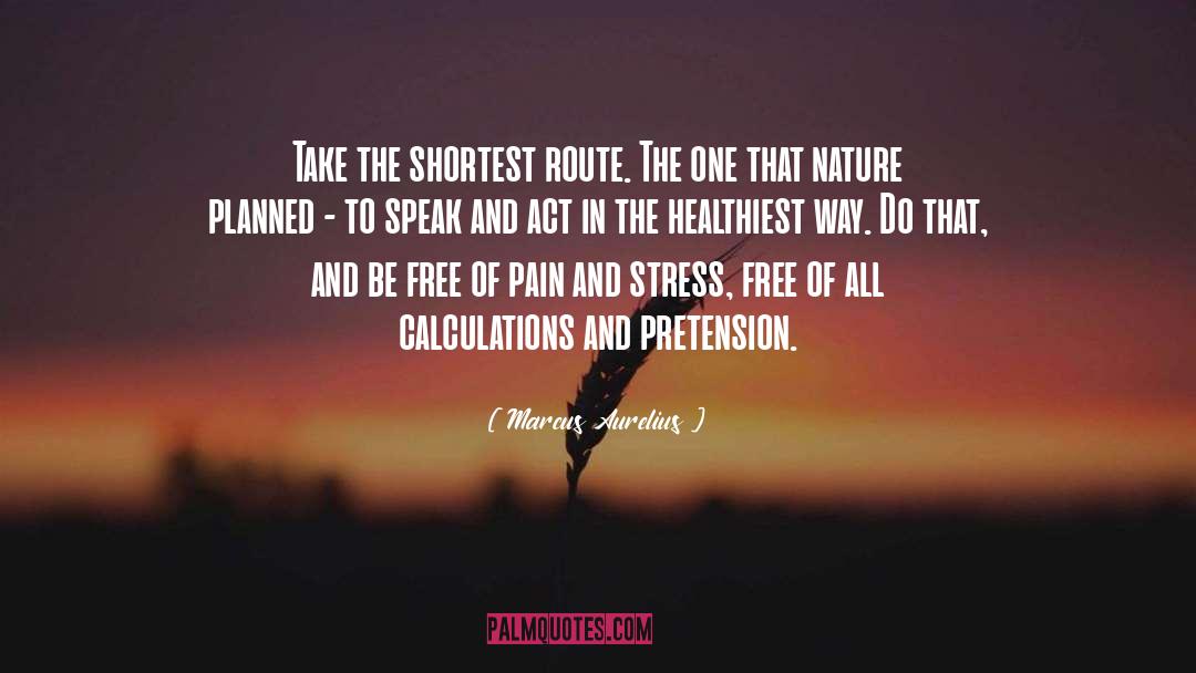 Easy Route quotes by Marcus Aurelius