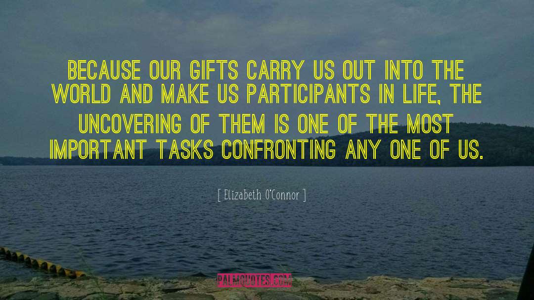 Easy Tasks quotes by Elizabeth O'Connor