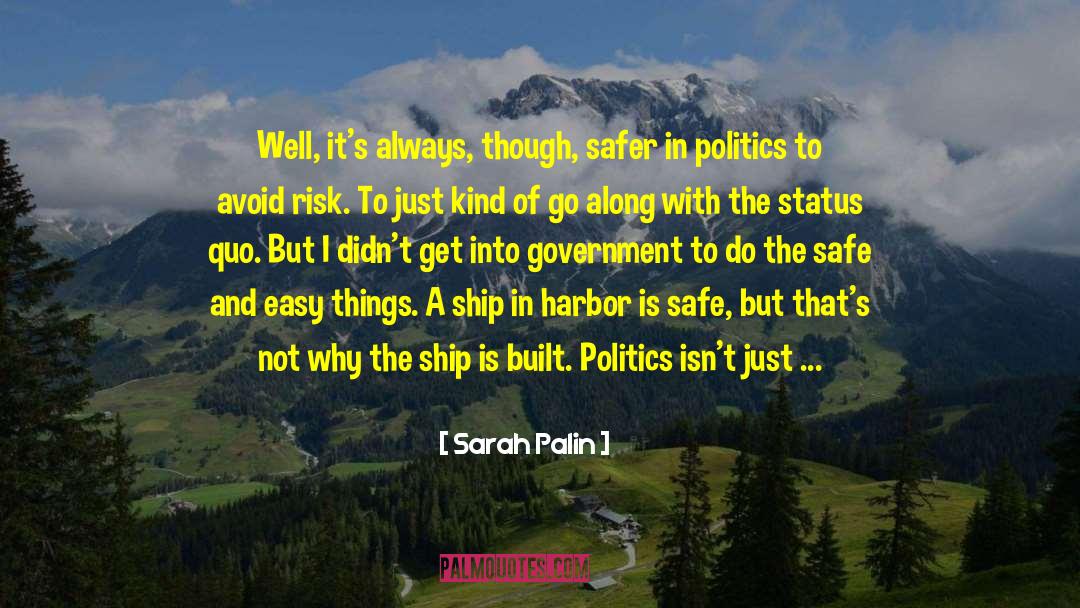 Easy Things quotes by Sarah Palin