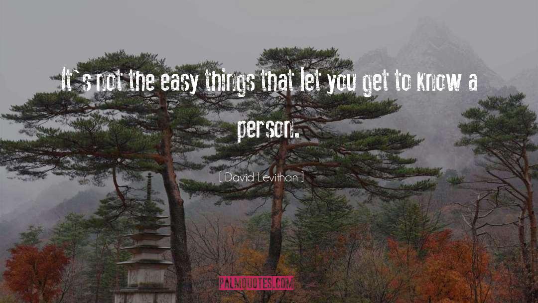 Easy Things quotes by David Levithan
