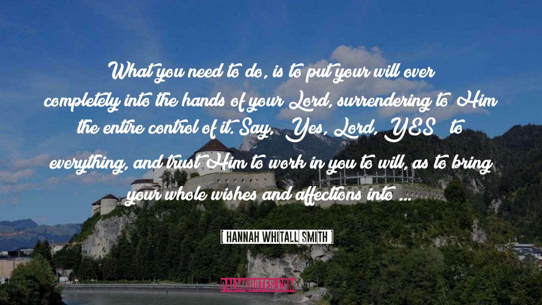 Easy Things quotes by Hannah Whitall Smith