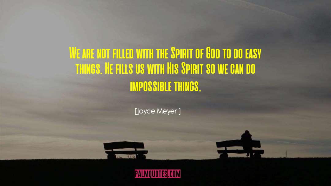 Easy Things quotes by Joyce Meyer