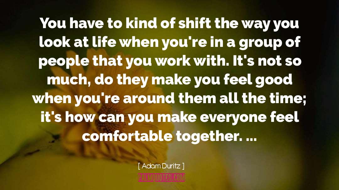 Easy To Work With quotes by Adam Duritz