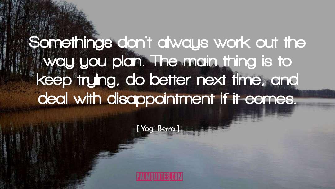 Easy To Work With quotes by Yogi Berra