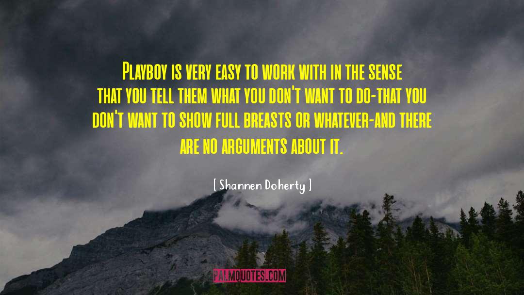 Easy To Work With quotes by Shannen Doherty