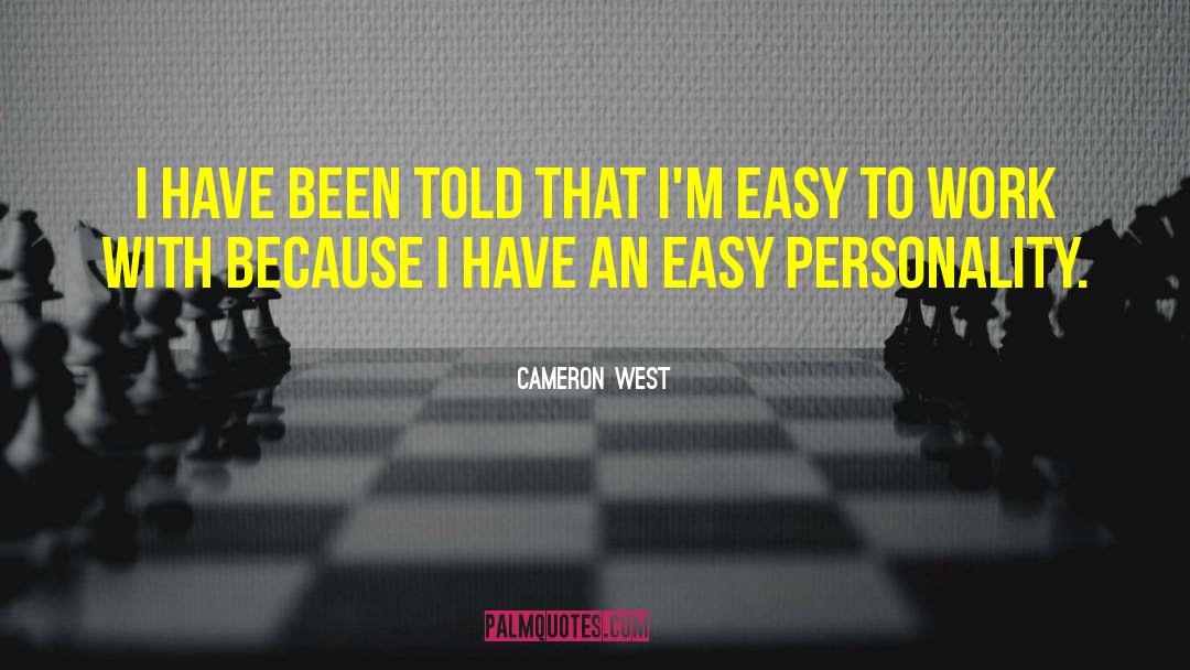 Easy To Work With quotes by Cameron West
