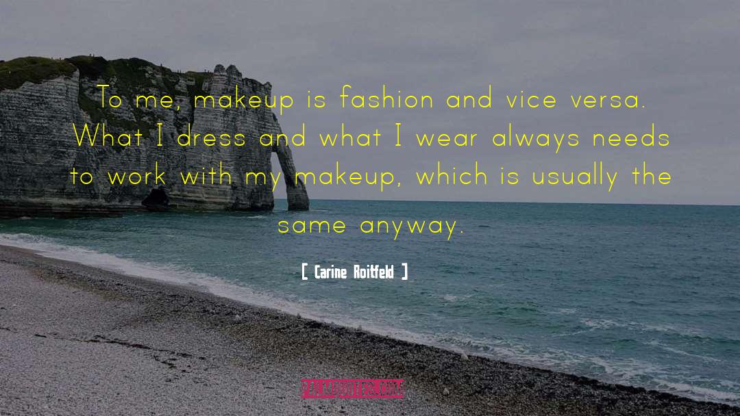 Easy To Work With quotes by Carine Roitfeld