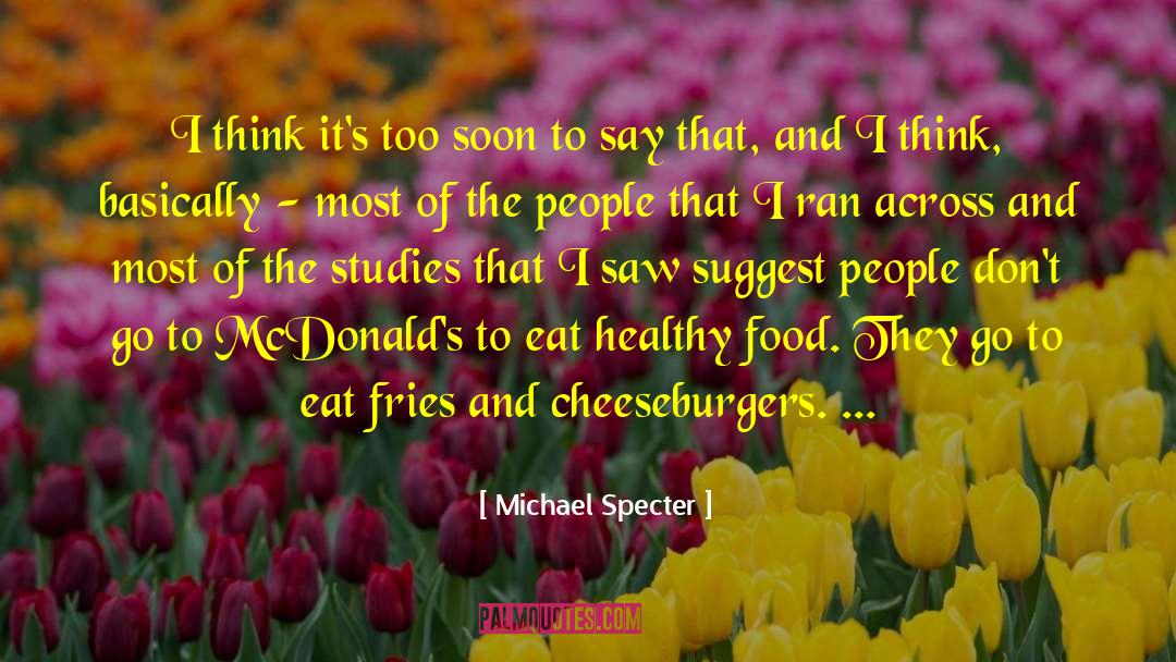 Eat Healthy quotes by Michael Specter