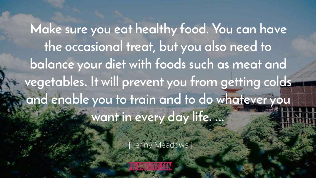 Eat Healthy quotes by Jenny Meadows