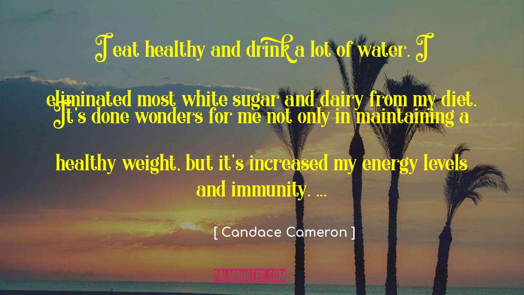 Eat Healthy quotes by Candace Cameron