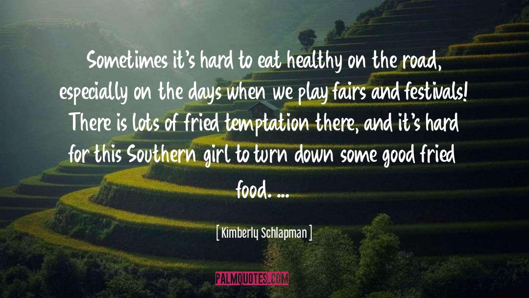 Eat Healthy quotes by Kimberly Schlapman