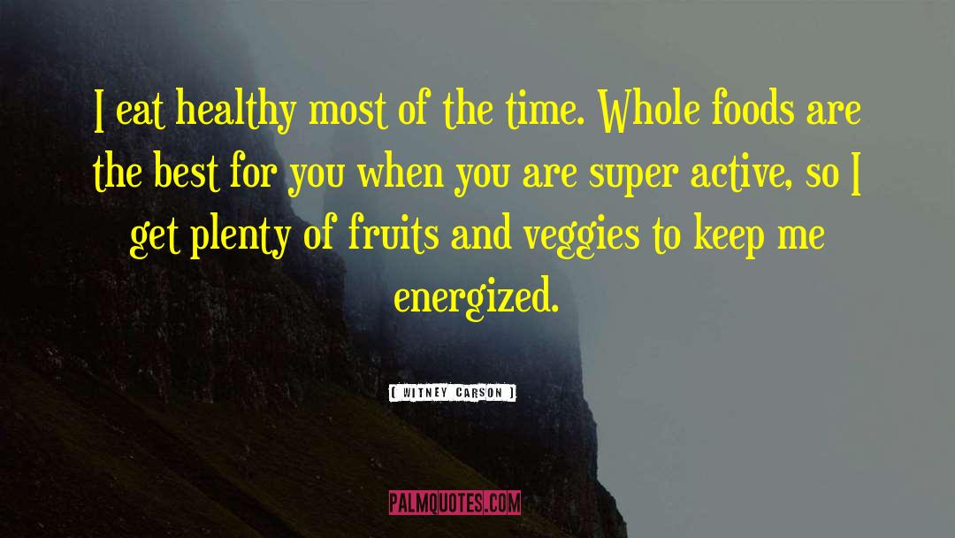 Eat Healthy quotes by Witney Carson