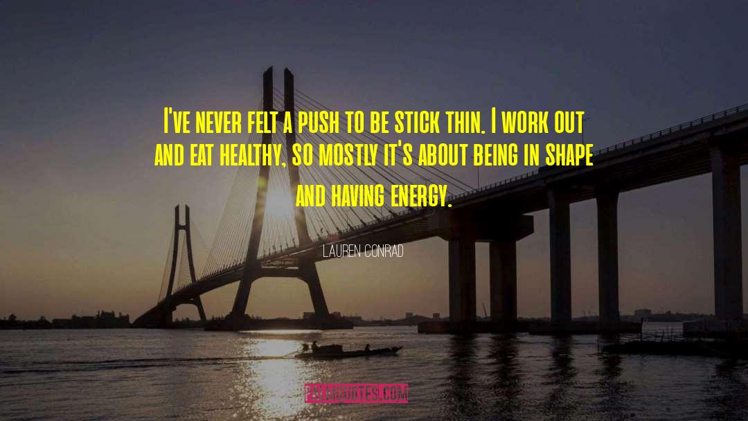 Eat Healthy quotes by Lauren Conrad