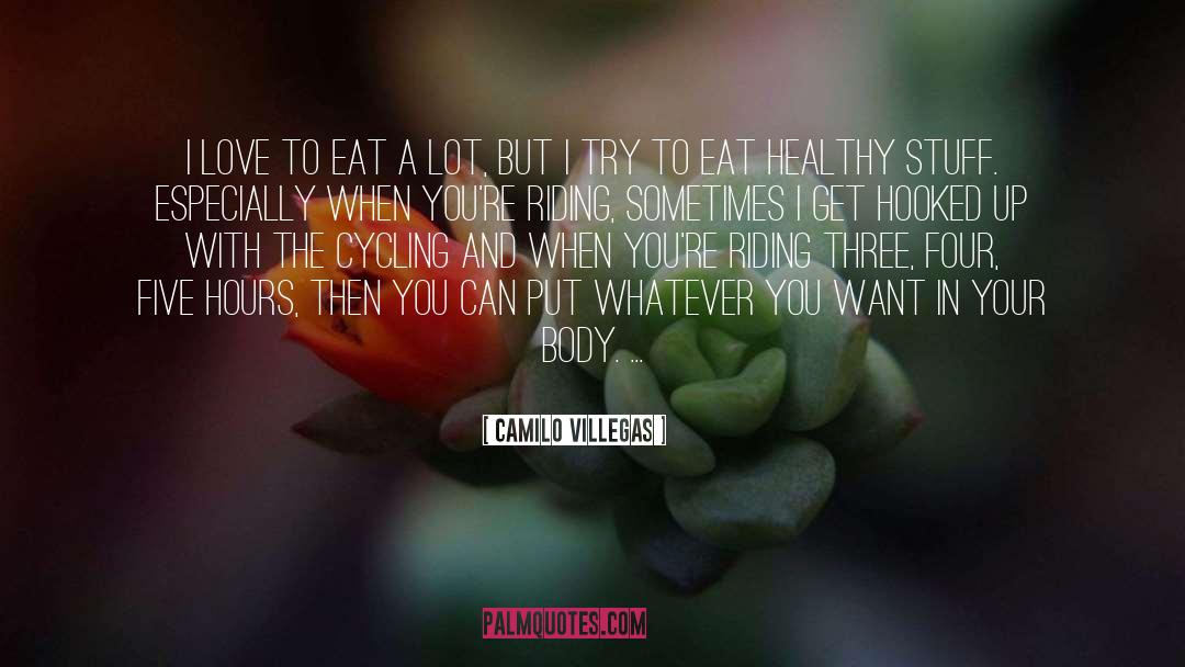 Eat Healthy quotes by Camilo Villegas