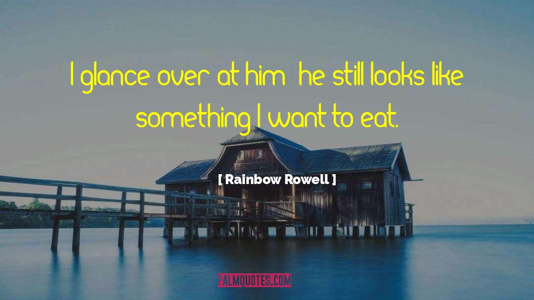 Eat Love Pray quotes by Rainbow Rowell