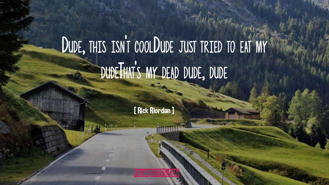 Eat quotes by Rick Riordan