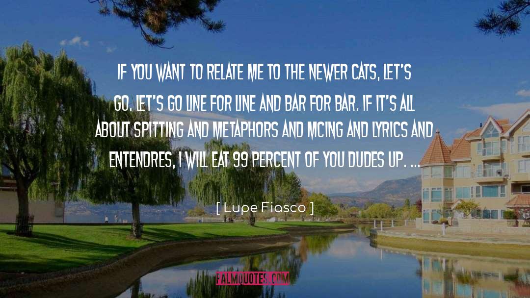 Eat Wisely quotes by Lupe Fiasco