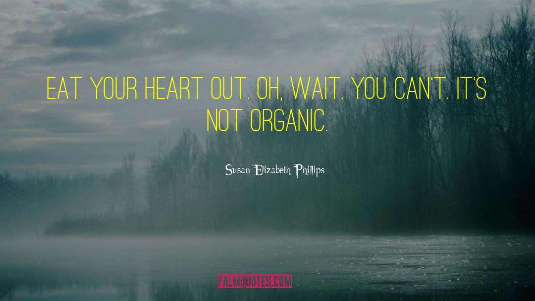 Eat Your Heart quotes by Susan Elizabeth Phillips
