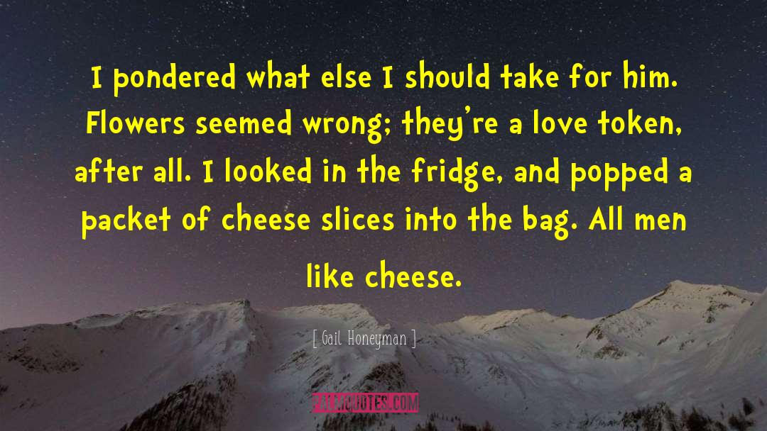 Eatem Cheese quotes by Gail Honeyman