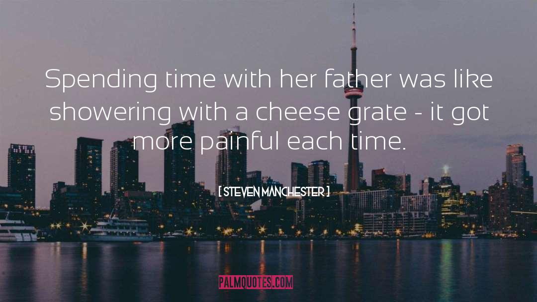 Eatem Cheese quotes by Steven Manchester