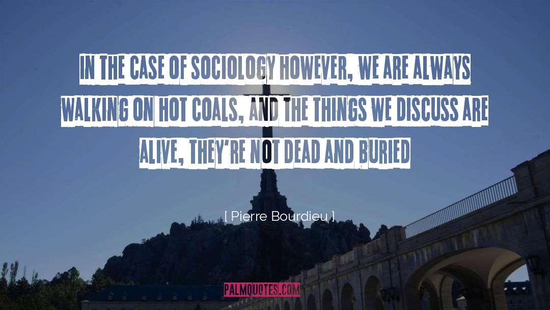 Eaten Alive quotes by Pierre Bourdieu