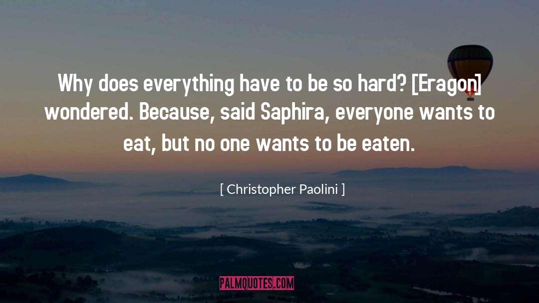 Eaten quotes by Christopher Paolini