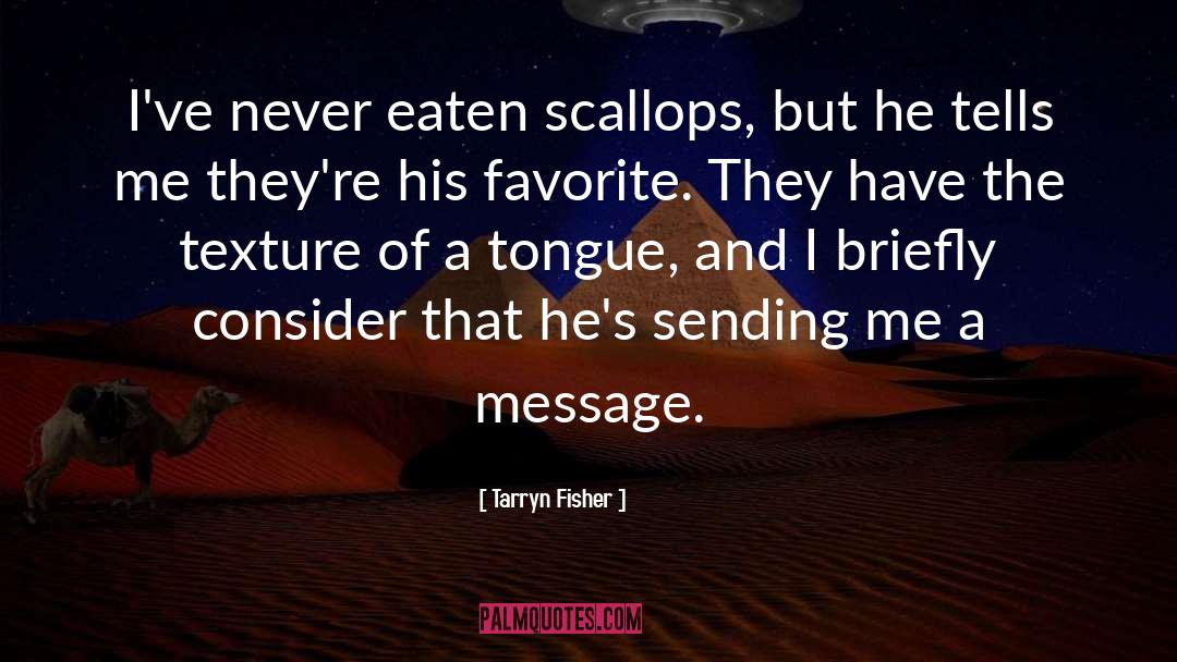 Eaten quotes by Tarryn Fisher