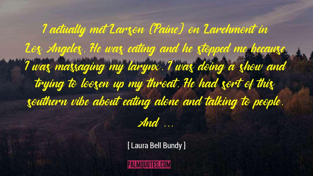 Eating Alone quotes by Laura Bell Bundy
