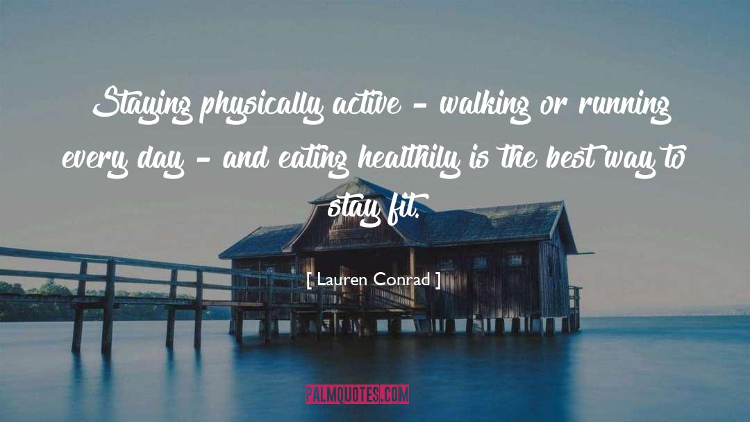 Eating And Drinking quotes by Lauren Conrad