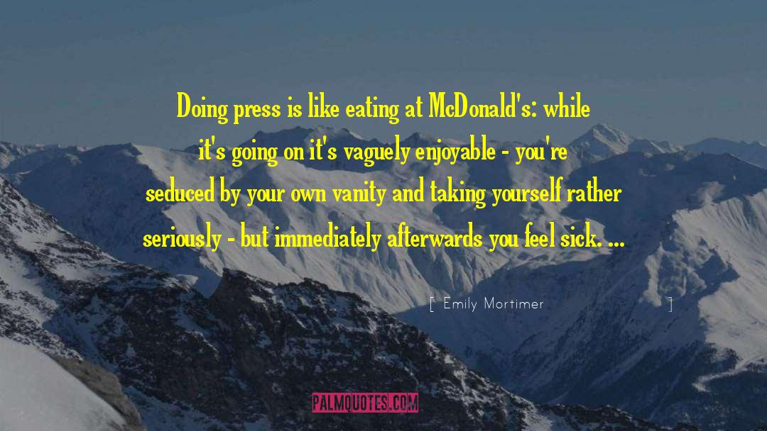Eating And Drinking quotes by Emily Mortimer