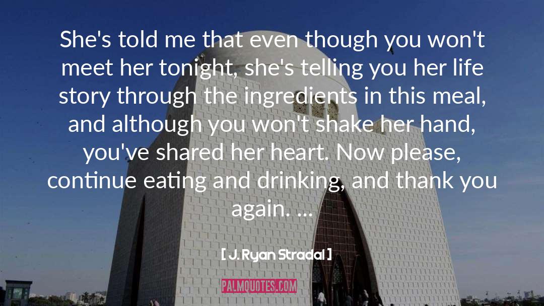 Eating And Drinking quotes by J. Ryan Stradal