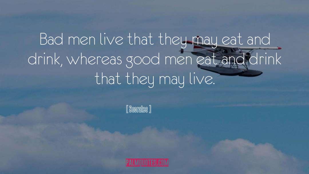 Eating And Drinking quotes by Socrates