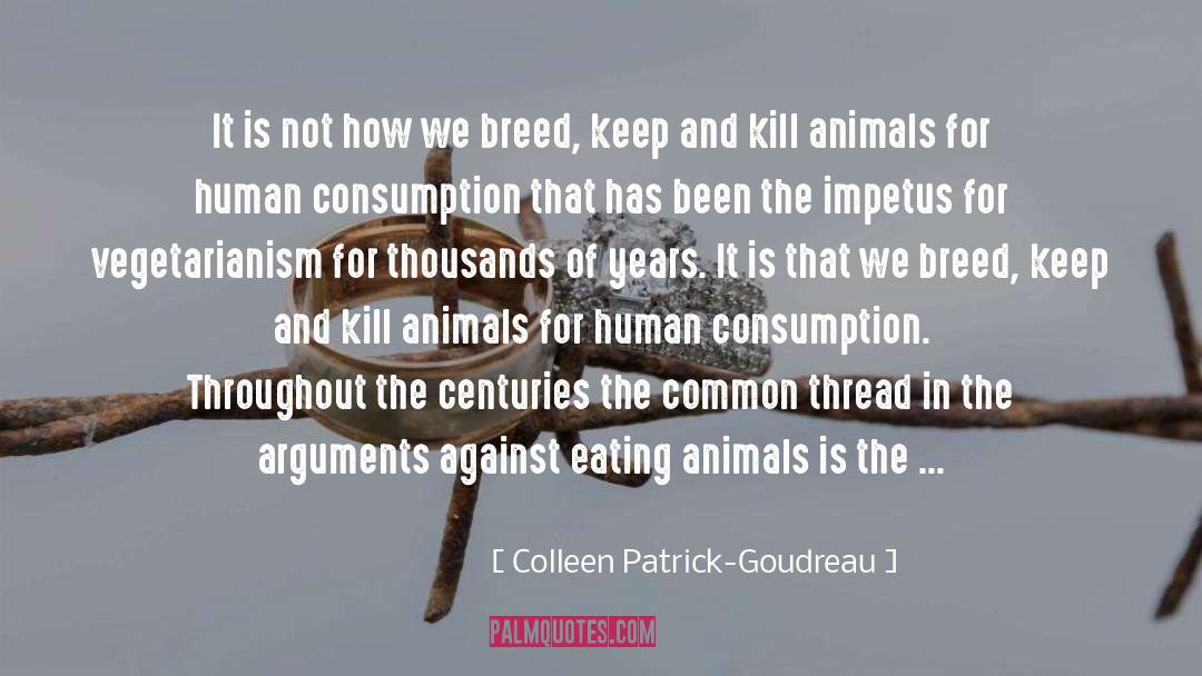 Eating Animals quotes by Colleen Patrick-Goudreau