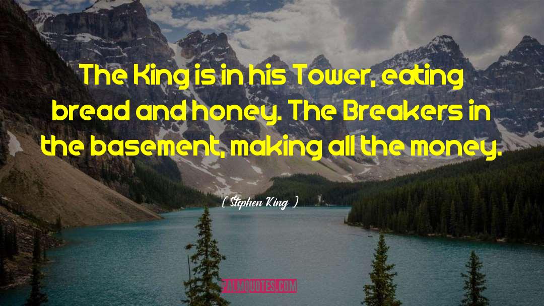 Eating Bread quotes by Stephen King