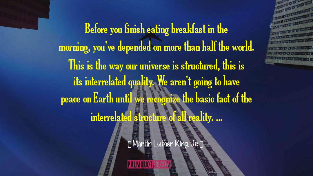 Eating Breakfast quotes by Martin Luther King, Jr.