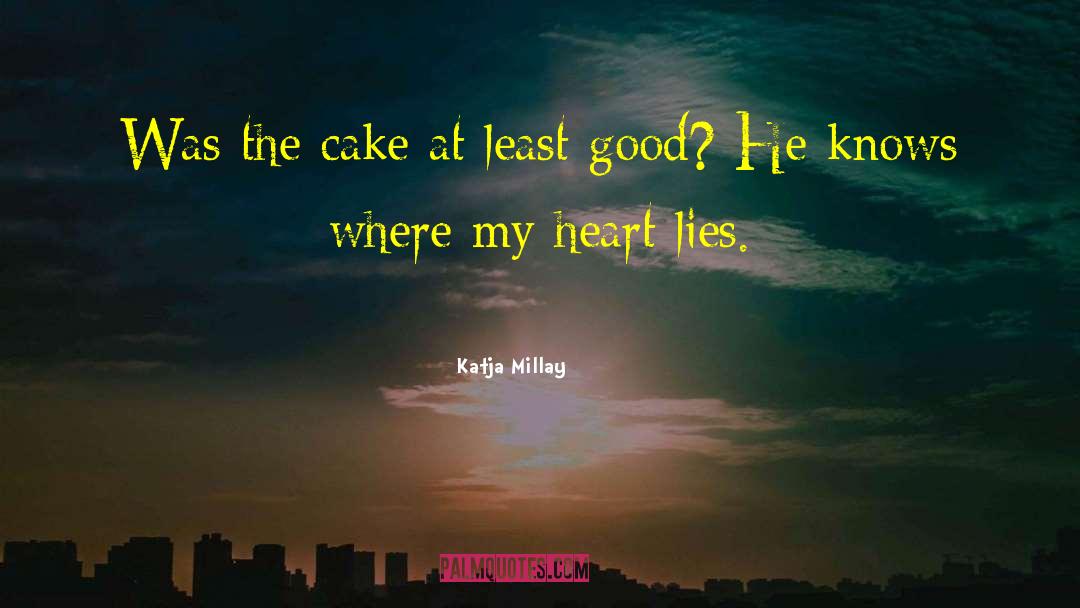 Eating Cake quotes by Katja Millay