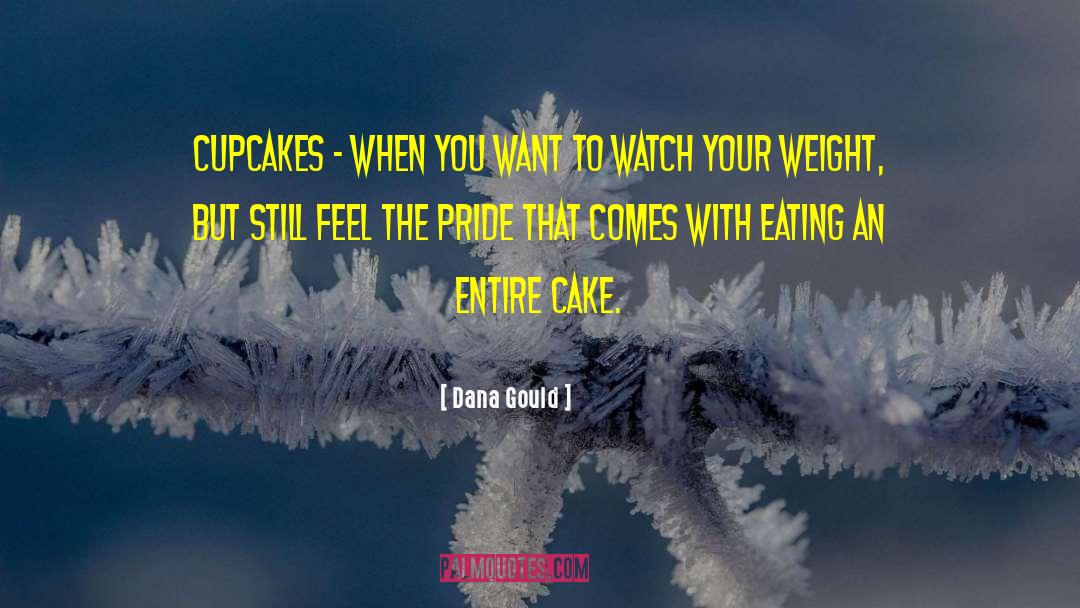 Eating Cake quotes by Dana Gould