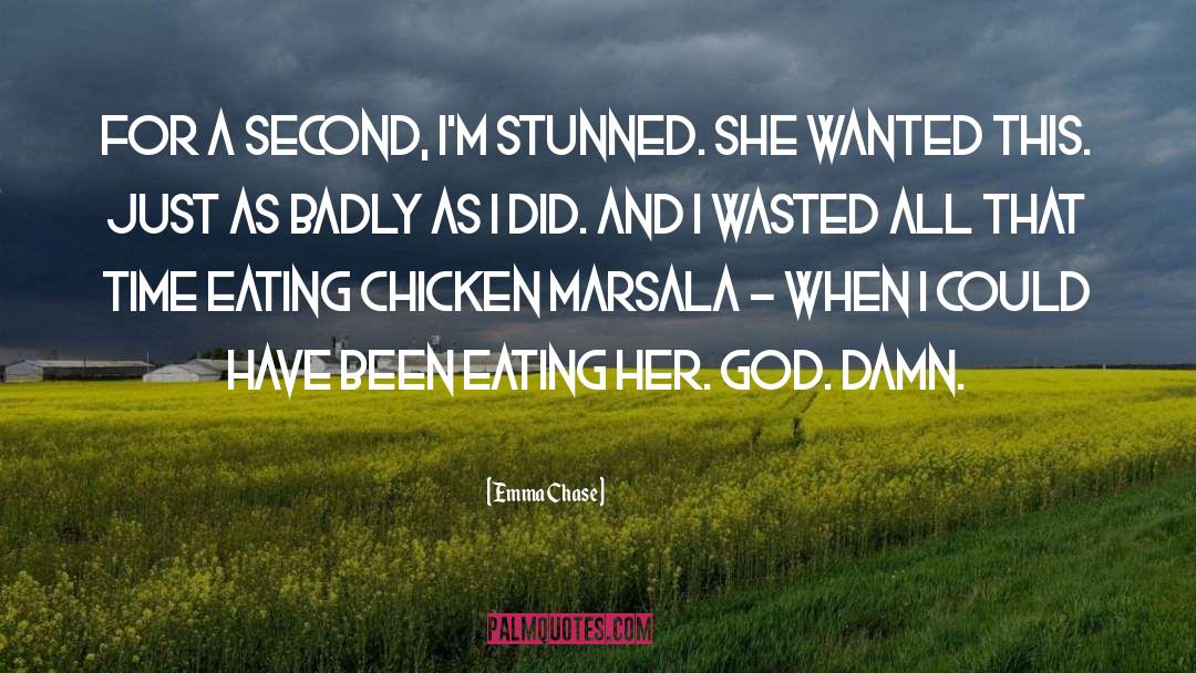 Eating Chicken quotes by Emma Chase