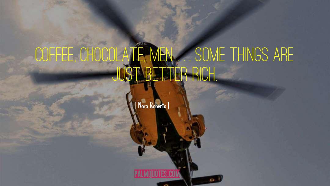Eating Chocolate quotes by Nora Roberts