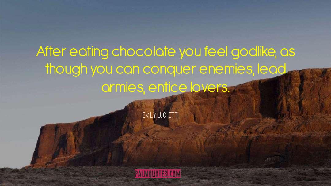 Eating Chocolate quotes by Emily Luchetti