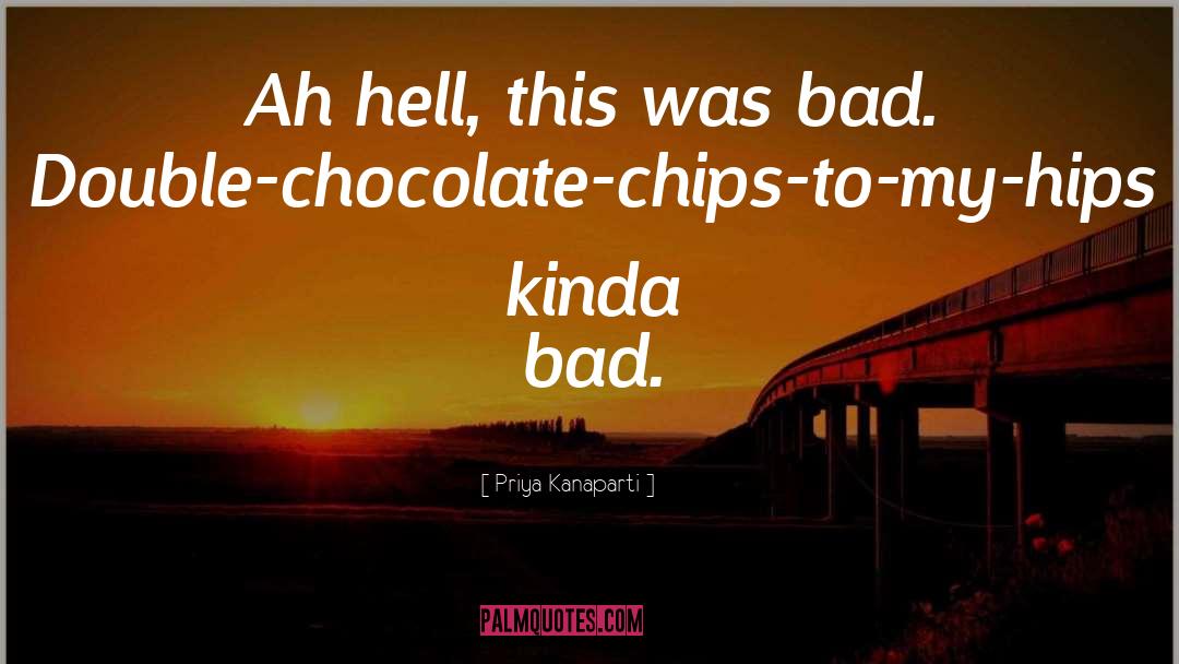 Eating Chocolate quotes by Priya Kanaparti