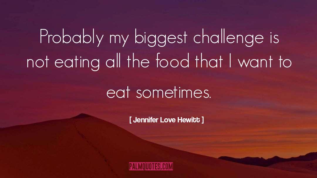 Eating Chocolate quotes by Jennifer Love Hewitt