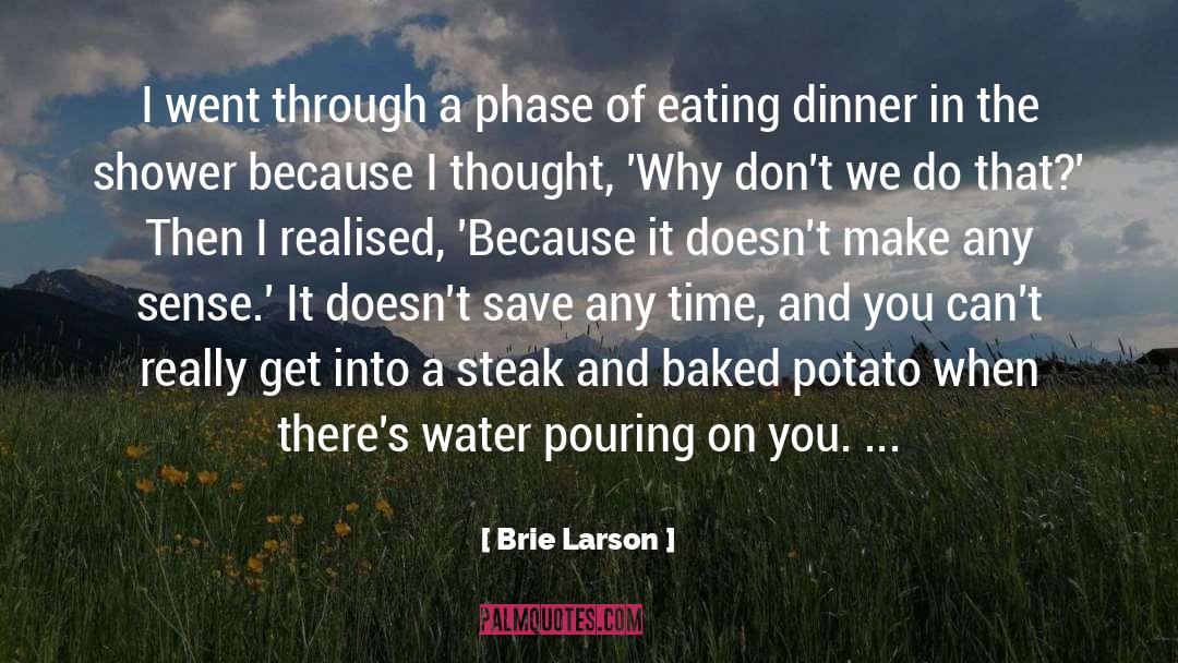 Eating Dinner quotes by Brie Larson