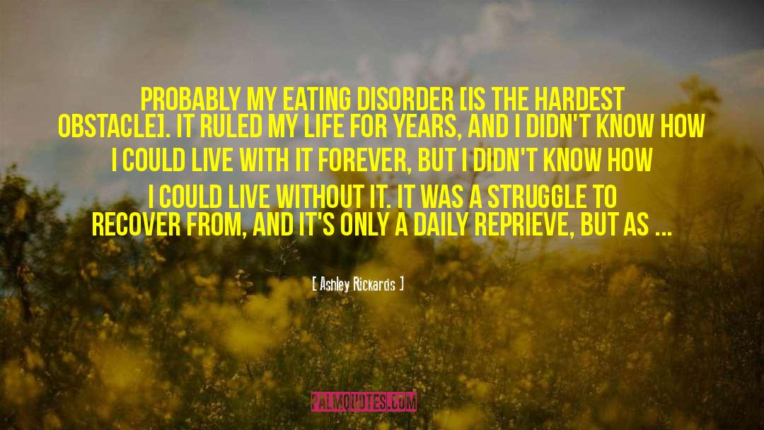 Eating Disorder quotes by Ashley Rickards