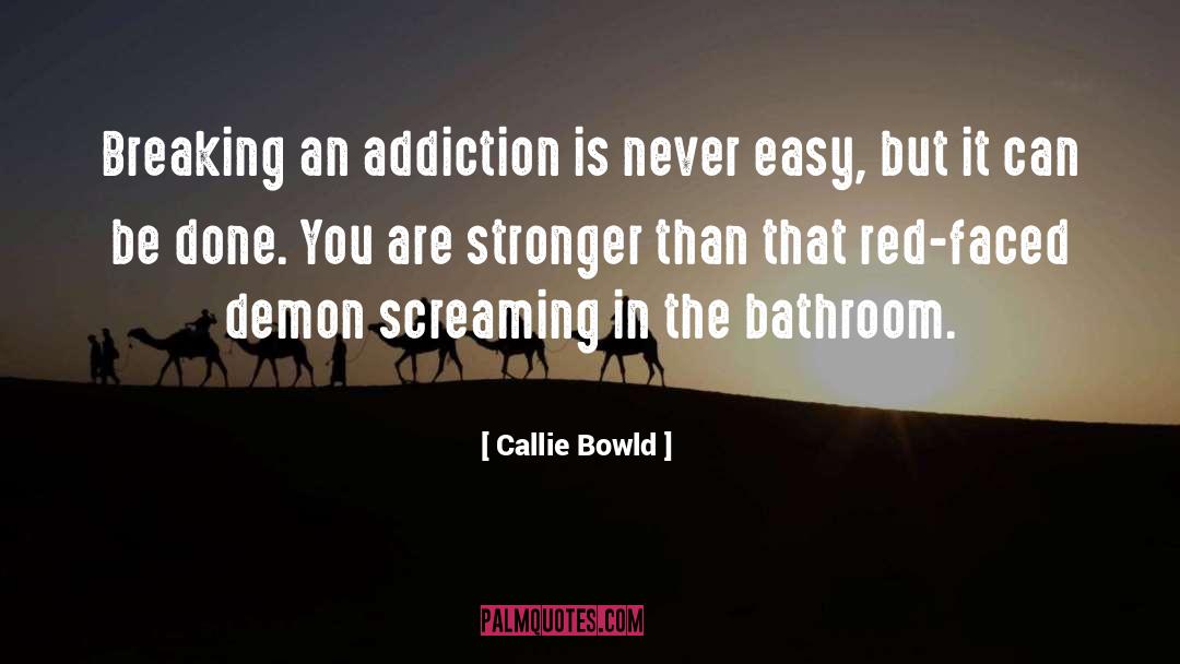 Eating Disorder quotes by Callie Bowld