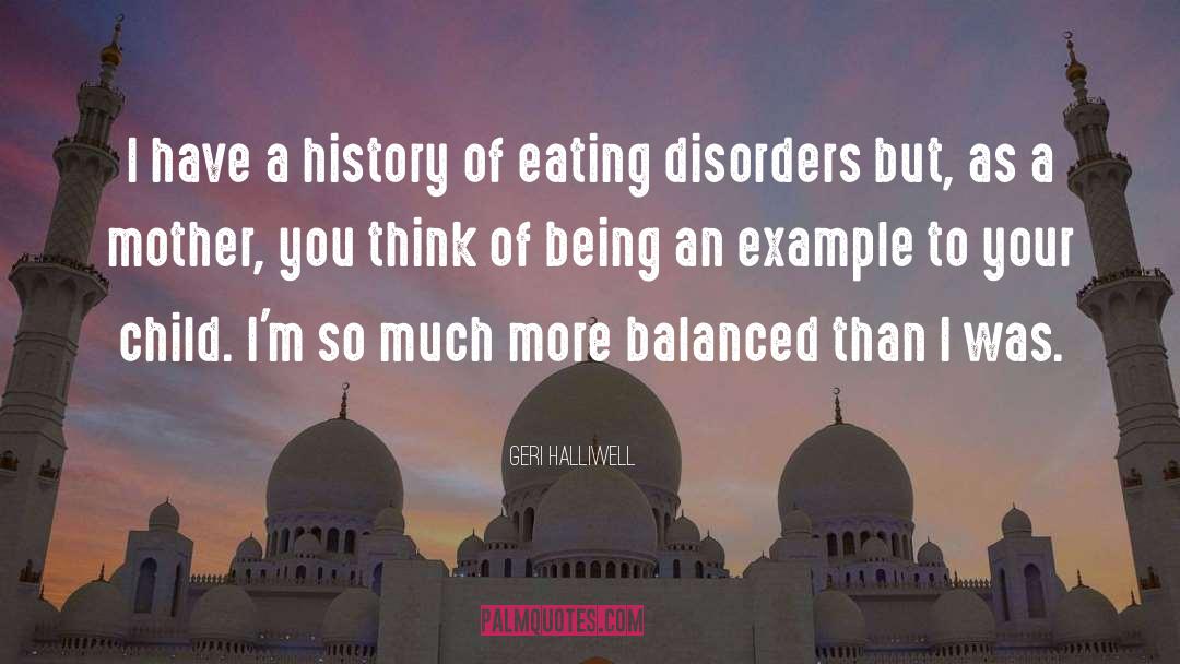 Eating Disorder quotes by Geri Halliwell